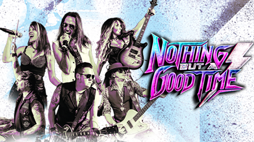Nothing But A Good Time - The Rock Anthems Show