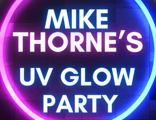 Promotional poster for 'Mike Thorne's UV Glow Party'